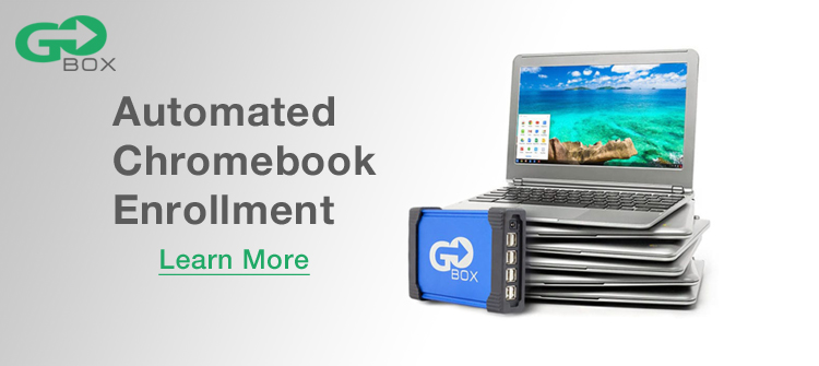 Go-Box Chromebook Deployment Solution